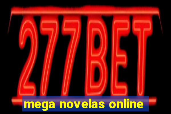 mega novelas online